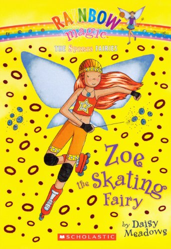 Zoe The Skating Fairy (Turtleback School & Library Binding Edition) (Rainbow Magic: the Sports Fairies) (9780606146203) by Meadows, Daisy