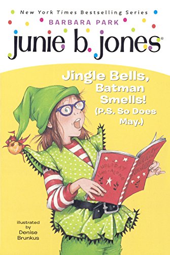 Imagen de archivo de Junie B., First Grader: Jingle Bells, Batman Smells! (P.S. So Does May.) (Turtleback School & Library Binding Edition) (Junie B. Jones) a la venta por Jenson Books Inc