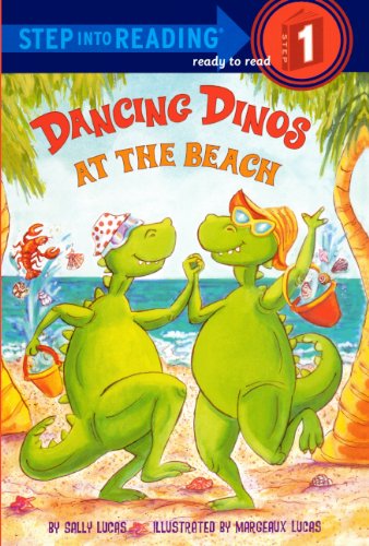 Stock image for Dancing Dinos At The Beach (Turtleback School & Library Binding Edition) (Step into Reading, Ready to Read Step 1) for sale by Irish Booksellers