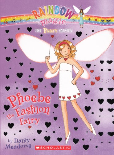 Phoebe The Fashion Fairy (Turtleback School & Library Binding Edition) (Rainbow Magic: Party Fairies) (9780606146630) by Meadows, Daisy