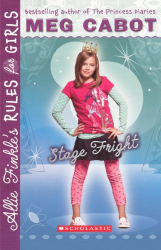 Stage Fright (Turtleback School & Library Binding Edition) (Allie Finkle's Rules for Girls) (9780606146845) by Cabot, Meg