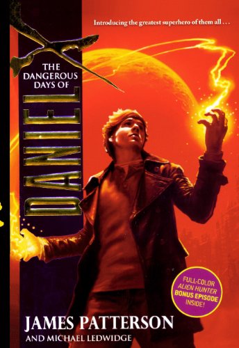 Stock image for The Dangerous Days of Daniel X for sale by ThriftBooks-Atlanta