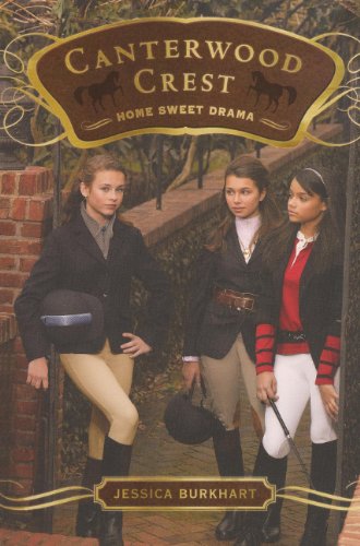 9780606148269: Home Sweet Drama (Canterwood Crest (Pb))