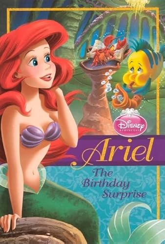 Beispielbild fr Ariel: The Birthday Surprise (Turtleback School & Library Binding Edition) (Disney Princess: Ariel) zum Verkauf von HPB-Movies