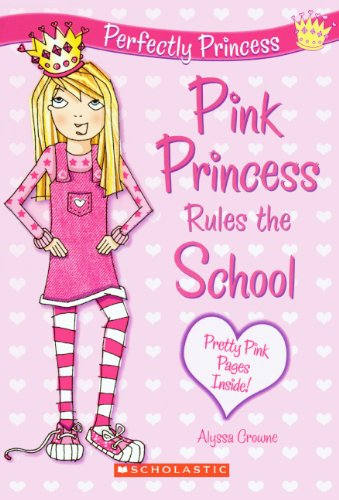 Stock image for Pink Princess Rules the School for sale by Better World Books