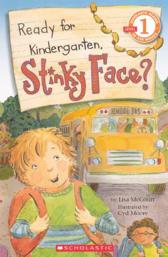 Ready For Kindergarten, Stinky Face? (Turtleback School & Library Binding Edition) (9780606148764) by McCourt, Lisa