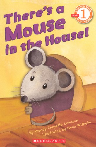 9780606150255: There's a Mouse in the House! (Scholastic Reader, Level 1)