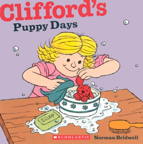 Clifford's Puppy Days (Turtleback School & Library Binding Edition) (9780606150606) by Bridwell, Norman