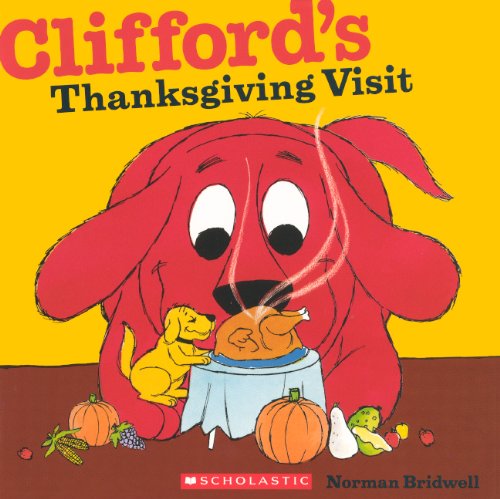 Stock image for Clifford's Thanksgiving Visit for sale by ThriftBooks-Dallas