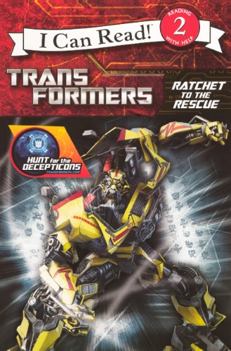 Hunt For The Decepticons: Ratchet To The Rescue (Turtleback School & Library Binding Edition) (9780606150736) by Frantz, Jennifer