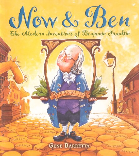 Beispielbild fr Now and Ben : The Modern Inventions of Benjamin Franklin zum Verkauf von Better World Books