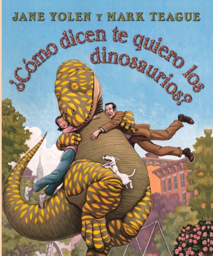 Como dicen te quiero los dinosaurios? (Spanish Edition) (9780606151702) by Jane Yolen