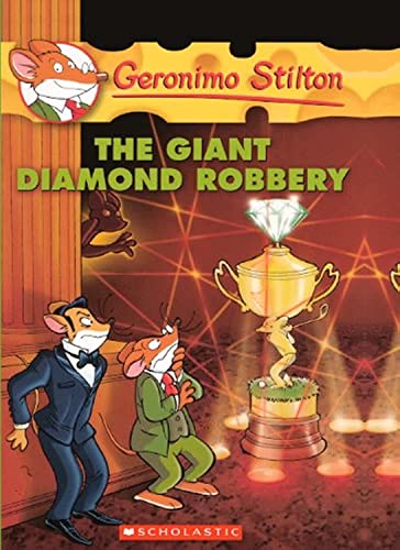 The Giant Diamond Robbery (Turtleback School & Library Binding Edition) (Geronimo Stilton) (9780606152006) by Stilton, Geronimo