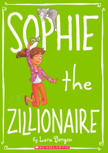 Sophie The Zillionaire (Turtleback School & Library Binding Edition) (9780606152112) by Bergen, Lara