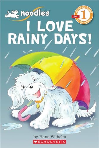 Stock image for I Love Rainy Days! (Turtleback School & Library Binding Edition) (Noodles: Scholastic Reader, Level for sale by Save With Sam