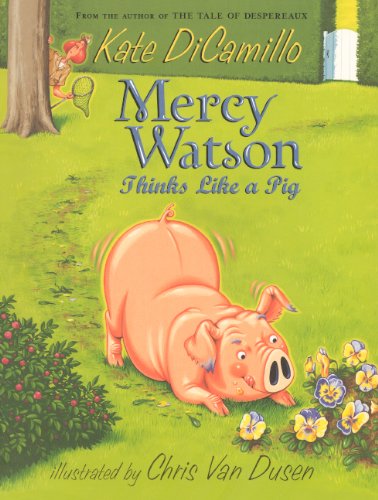 Mercy Watson Thinks Like A Pig (Turtleback School & Library Binding Edition)