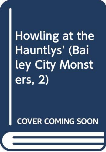 9780606154482: Howling at the Hauntlys'