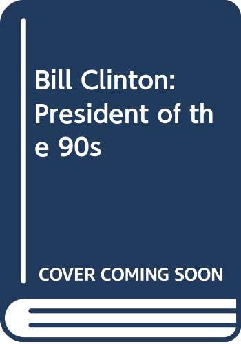 Bill Clinton: President of the 90s (9780606154628) by Cwiklik, Robert