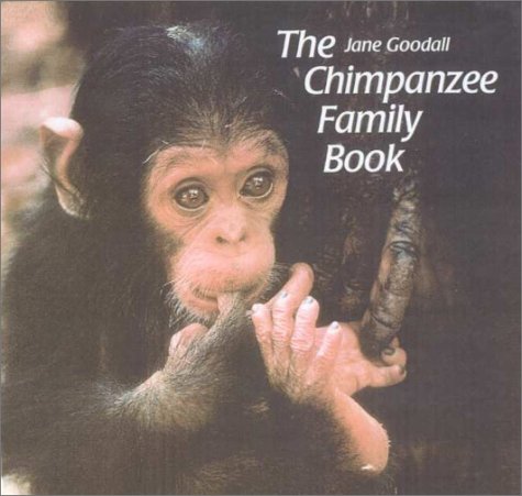 The Chimpanzee Family Book (9780606154819) by Goodall, Jane