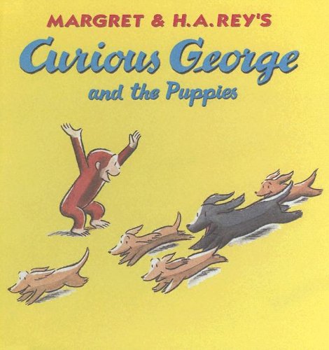 Curious George and the Puppies (9780606154970) by Rey, Margret; Rey, H. A.