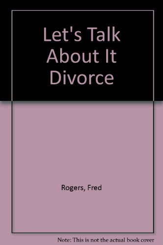 Let's Talk About It Divorce (9780606156110) by Rogers, Fred
