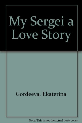 9780606156516: My Sergei a Love Story