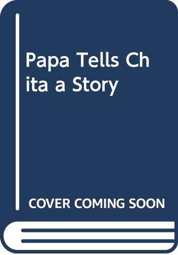 9780606156707: Papa Tells Chita a Story