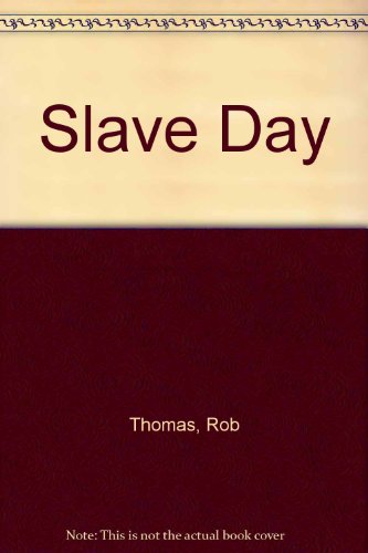 Slave Day (9780606157070) by Thomas, Rob