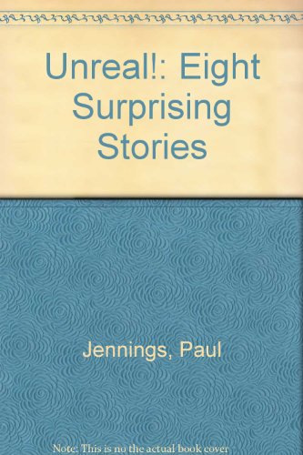 9780606157506: Unreal!: Eight Surprising Stories