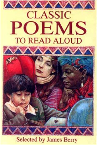 Classic Poems to Read Aloud (9780606157797) by Berry, James