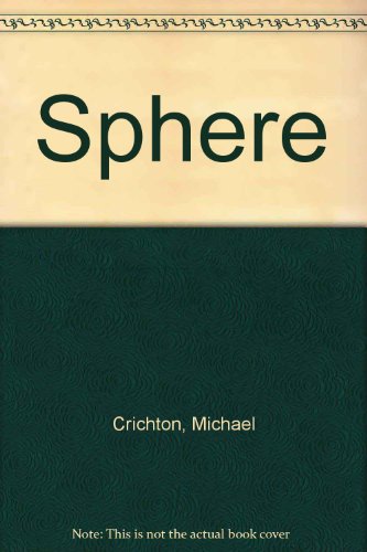 Sphere (9780606158541) by Crichton, Michael