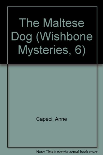 9780606158862: The Maltese Dog (Wishbone Mysteries, 6)