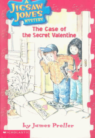 The Case of the Secret Valentine (Jigsaw Jones Mystery) (9780606159869) by Preller, James; Alley, R. W.