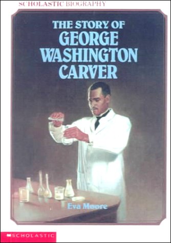 Story of George Washington Carver - Eva Moore