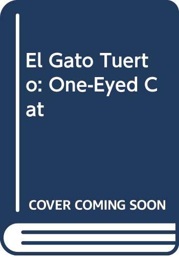 El Gato Tuerto: One-Eyed Cat (Spanish Edition) (9780606160926) by Fox, Paula