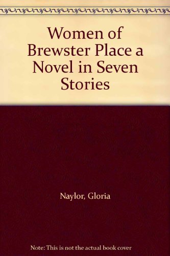 Women of Brewster Place a Novel in Seven Stories (9780606162654) by Gloria Naylor