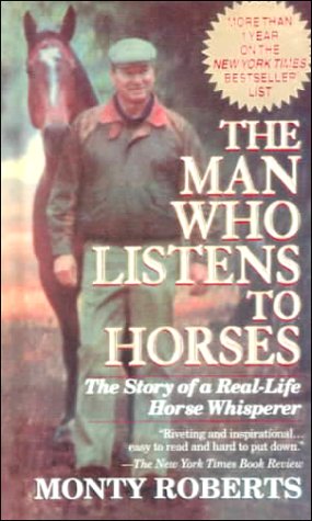 The Man Who Listens to Horses (9780606163705) by Roberts, Monty