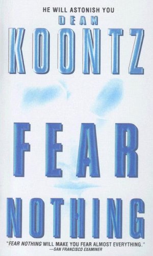 Fear Nothing (9780606163743) by Koontz, Dean R.