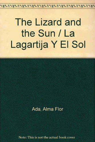 Imagen de archivo de Lizard and the Sun / La Lagartija y El Sol a la venta por ThriftBooks-Dallas