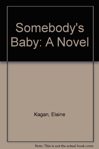 9780606165358: Somebody's Baby: A Novel