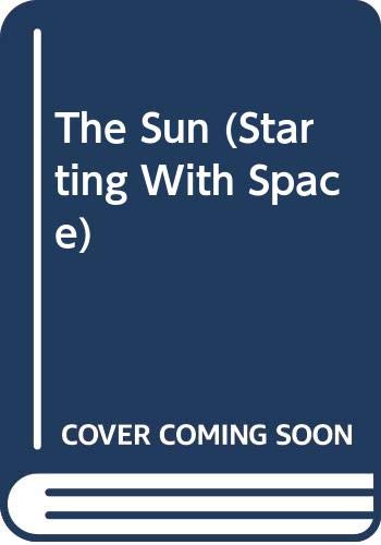 9780606165549: The Sun (Starting With Space)