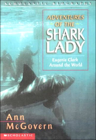 Adventures of the Shark Lady (9780606166034) by McGovern, Ann