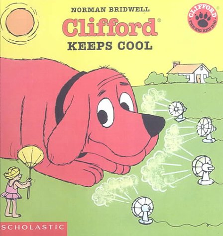 9780606166263: Clifford Keeps Cool