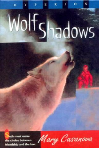 Wolf Shadows (9780606166676) by Casanova, Mary