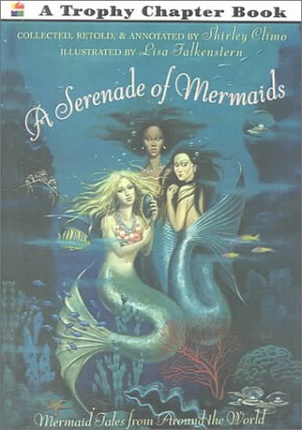 9780606166973: A Serenade of Mermaids: Mermaid Tales from Around the World