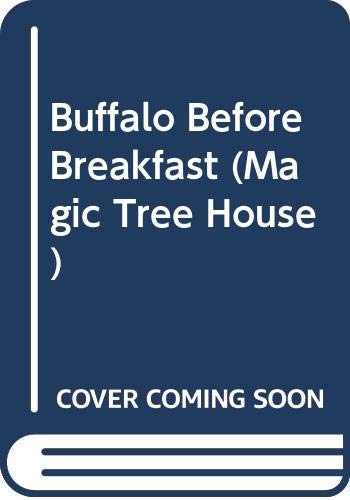 9780606168410: Buffalo Before Breakfast (Magic Tree House)