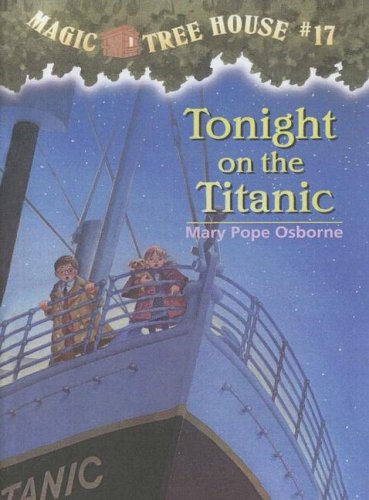 9780606168946: Tonight on the Titanic (Magic Tree House)