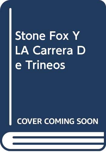 Imagen de archivo de Stone Fox Y LA Carrera De Trineos (Spanish Edition) a la venta por -OnTimeBooks-