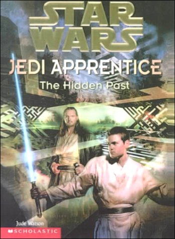 9780606170406: The Hidden Past (Star Wars. Jedi Apprentice, 3)