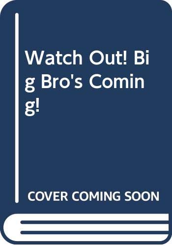 Watch Out! Big Bro's Coming! (9780606171601) by Alborough, Jez